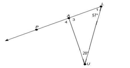 In the figure, <4 is an exterior angle to AUL. Please use complete sentences.

(a) What is m<