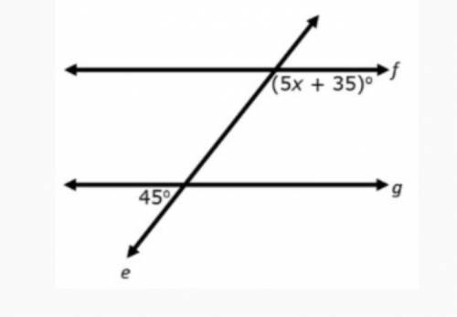 In the diagram, line f is parallel to line g, and line e intersects line f and g.

What is the val