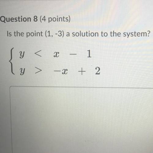 Is the point (1, -3) a solution to the system? Show all work. Y-x+2
