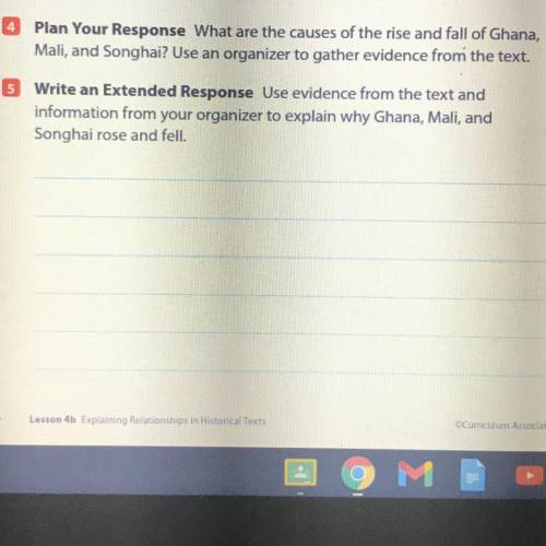 4 Plan Your Response What are the causes of the rise and fall of Ghana,

Mali, and Songhai? Use an