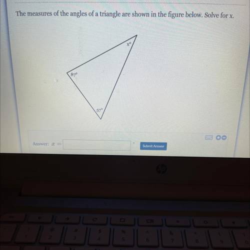 The measures of the angles of a triangle are shown in the figure below. Solve for x.

хо
870
570