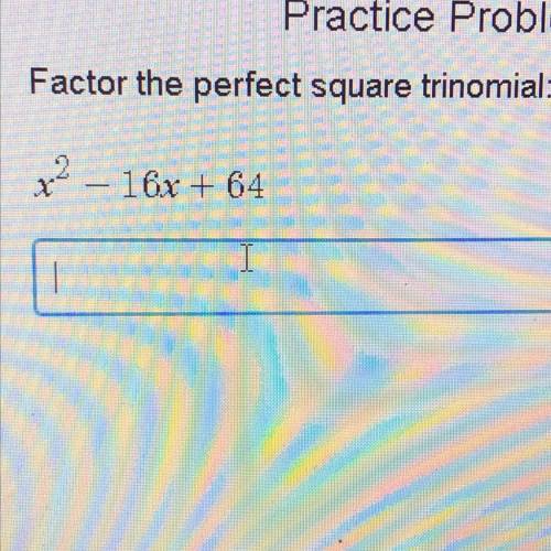 Factor the perfect square trinomial:
x2-16x+64