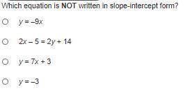 Which equation is NOT written in slope-intercept form?