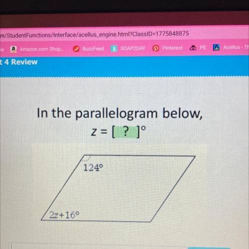 In the parallelogram below,
z = [ ? 1°
1249
2z+160