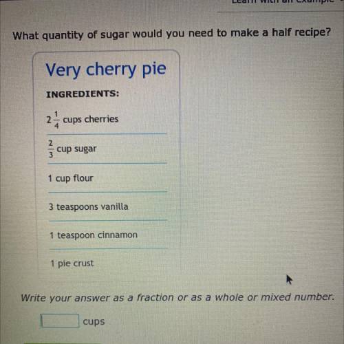 What quantity of sugar would you need to make a half recipe?

INGREDIENTS:
2 1/4 cups of cherries