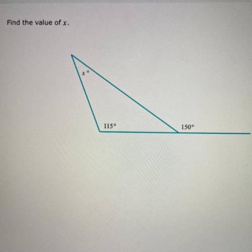 Please answer! 
Find the value of x.
115°
150°
thank you :)