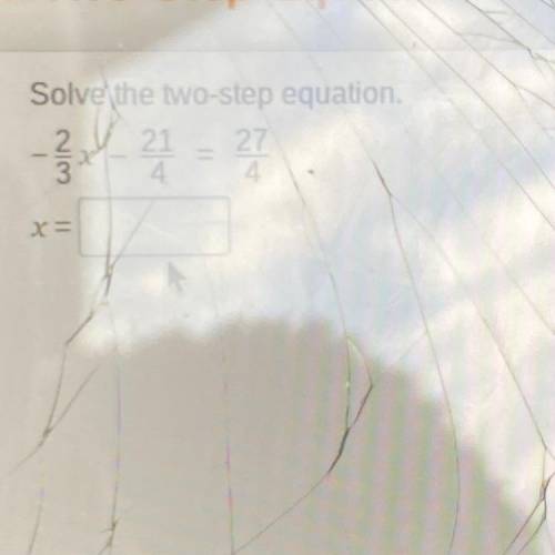 Solve the two-step equation.
21 27
4 4
DC-