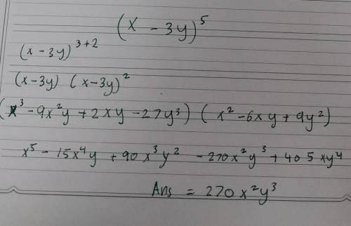 Expand completely the function (x-3y)^5 using binomial theorem. Hence what is the coefficient of y^3