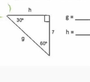 Pythagorean theorem
H= 
G=
