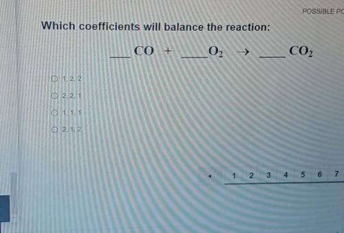 Which coefficients will balance the reaction? ___CO + ___O2 ->___CO2​