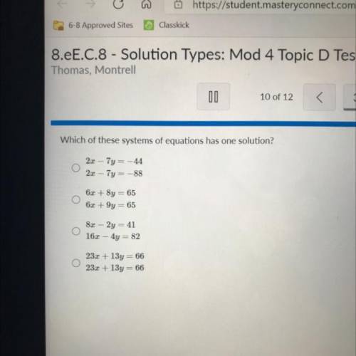 Which of these systems of equations has one solution?