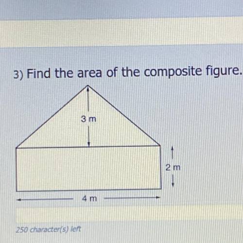 3) Find the area of the composite figure.
3 m
2 m
4 m