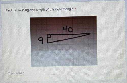 Find the missing side length of this right triangle​