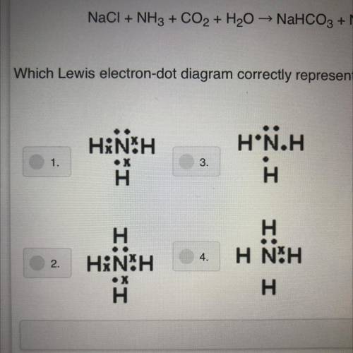NaCl + NH3 + CO2 + H20 NaHCO3 + NH4CI

Which Lewis electron-dot diagram correctly represents the r