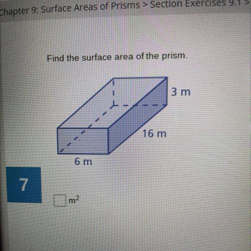 Find the surface area of the prism.
3 m
16 m
6 m