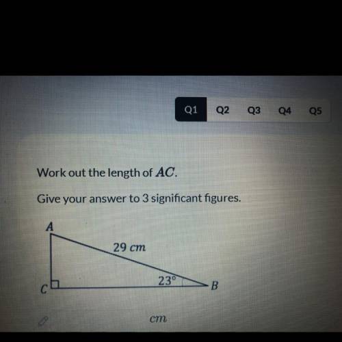 Work out the length of AC.

Give your answer to 3 significant figures.
A
29 cm
23°
ch
B