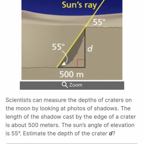 Scientists can measure the depths of craters on the moon by looking at photos of shadows. The lengt