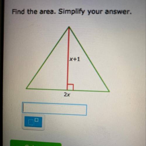 Find the area. Simplify your answer.
x+1
2x