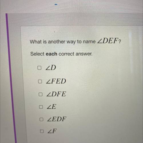 What is another way to name
ZDEF?
Select each correct answer.