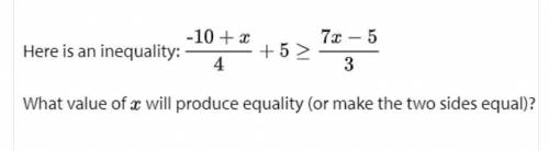 What value of x will produce equality (or make the two sides equal)?