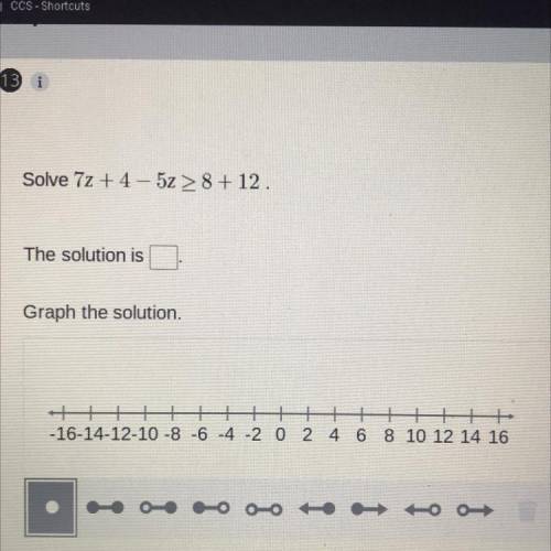 Solve 7z + 4 - 5z > 8 + 12

The solution is ____
This is on Big Ideas Math if anyone has this m