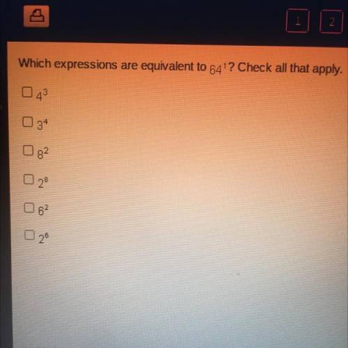 Which expressions are equivalent to 64^1? Check all that apply.