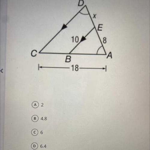 Find the value of x.
A 2
B 4.8
C 6
D 6.4