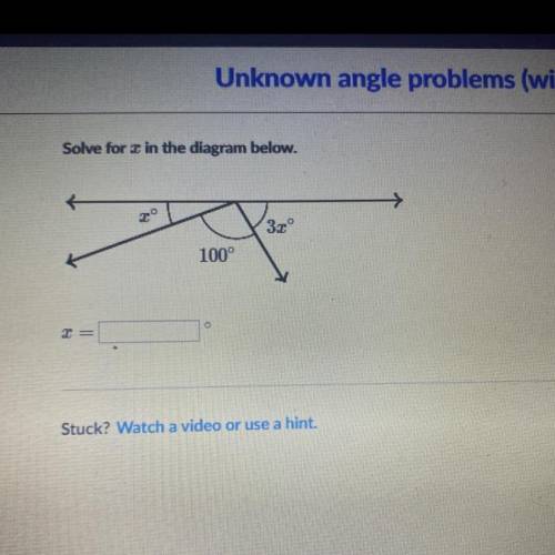 NEED HELP NOW Solve for x in the diagram below x
3x
100