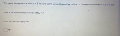 Brainlest if right and 20 points The lowest tegemise on May 15 is 2/3 as warm as the namest tempera