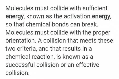 What are the TWO characteristics
of an effective collision?