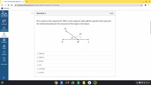 M is a point on line segment KL. NM is a line segment. Select all the equation that represent the r