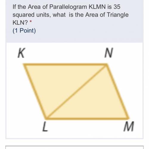 If the Area of Parallelogram KLMN is 35 squared units, what is the Area of Triangle KLN?
