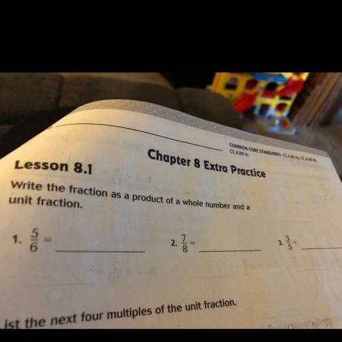 Write the fraction as a product of a whole number and a unit fraction. 7/8 =