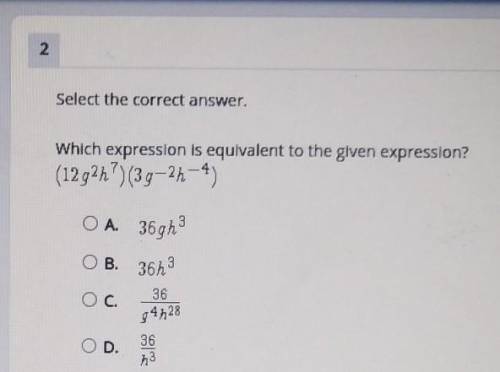 Which expression is equlvalent to the given expression? ​