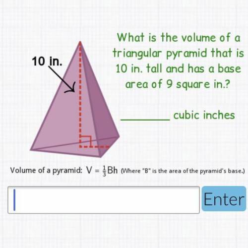 What is the volume of a triangular pyramid that is 10 in. tall and has a base area of 9 square in.?