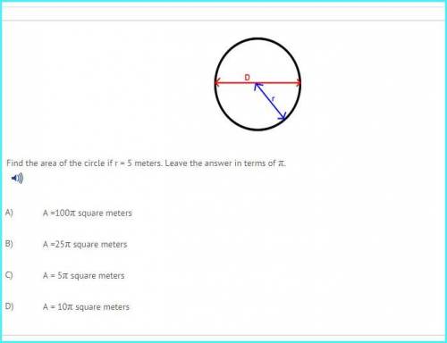 Find the area of the circle if r = 5 meters. Leave the answer in terms of pie.