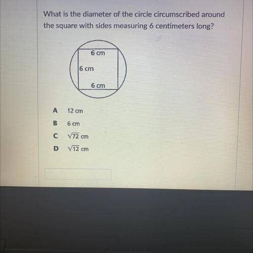 What is the diameter of the circle circumscribed around the square with sides measuring 6 cm long?