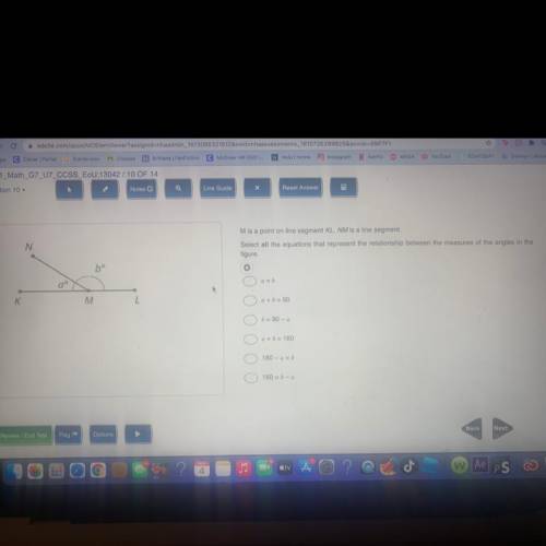 M is a point on line segment KL.NM is a line segment.select all the equations that represents the r