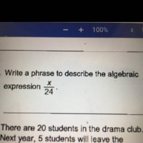 Write a phrase to describe the algebraic expression x / 24
