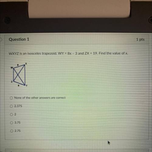 WXYZ is an isosceles trapezoid. WY = 8x - 3 and ZX = 19. Find the value of x