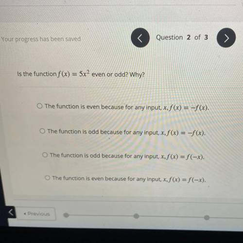 ❗️❗️❗️

Please help
Is the function f(x) = 5x2 even or odd? Why?