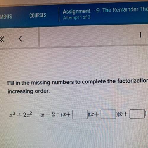 PLEASE HELP REMAINDER THEOREM

Fill in the missing numbers to complete the factorization. Some of