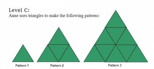 Anne uses triangles to make the following patterns: The pattern continues in the same geometric des