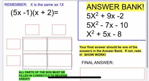 Multiple the bionomials and then PICK YOUR ANSWER FROM THE ANSWER BANK!

I need to know what goes