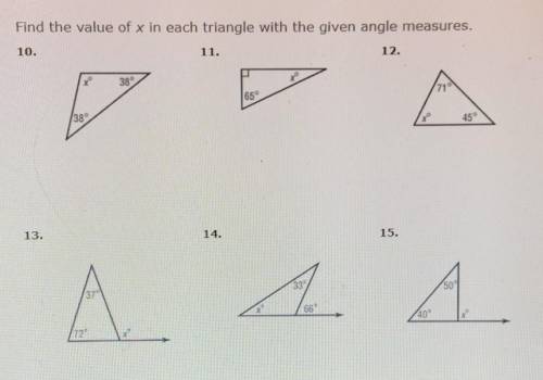 Find the value of x in each triangle with the given angle measures ​