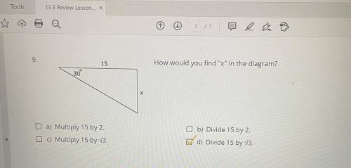 9) help me pls I have the ANSWERS I just need to show the WORK

How would you “find “x” in the dia