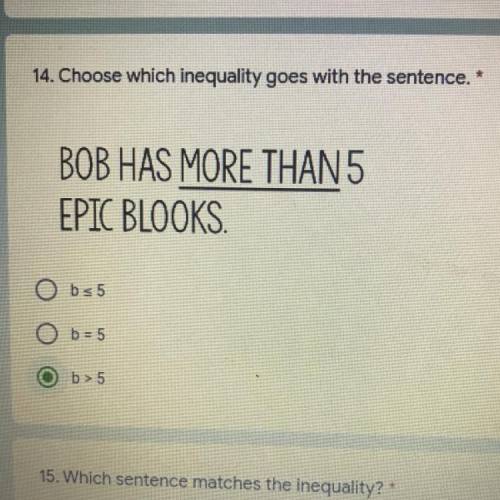 Choose which inequality goes with the sentence.