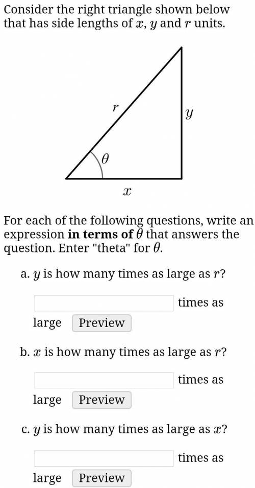 Consider the right triangle shown below that has side lengths of x, y and r units.

For each of th