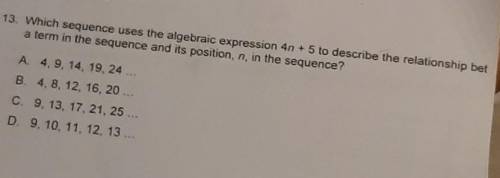 which sequence uses the algebraic expression 4n+5 to describe the relationship between a term in th