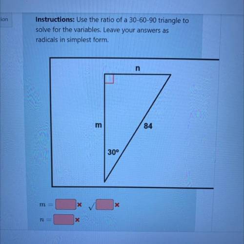 ￼Instructions: Use the ratio of a 30-60-90 triangle to solve for the variables. Leave your answers